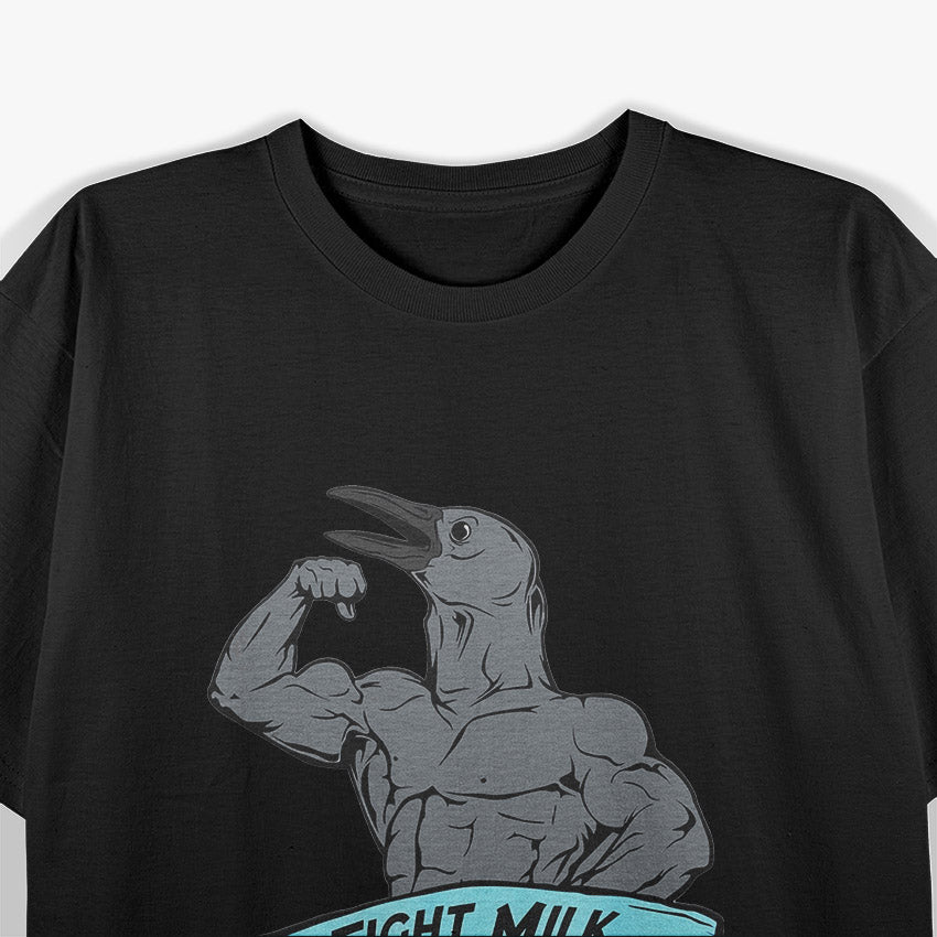 Fight Milk Funny Bird Crow Humor T-Shirt