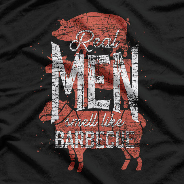 Real Men Smell Like Barbecue Smoked Meat BBQ Lover T-Shirt