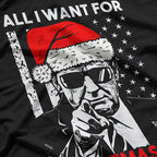 All I Want for Christmas Is Trump T-Shirt