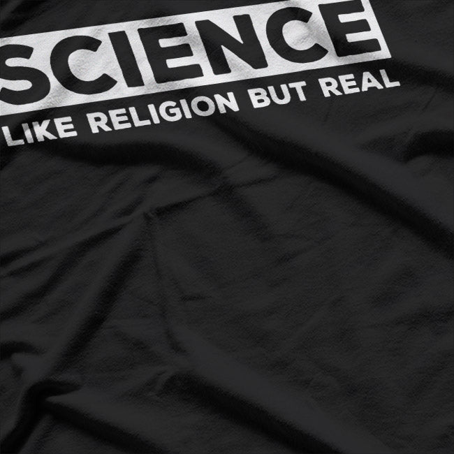 Science Like Religion but Real Atheist Quote Graphic T-Shirt