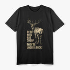 Deer Nuts Are Cheap Under a Buck Funny Hunting Pun Gift T-Shirt