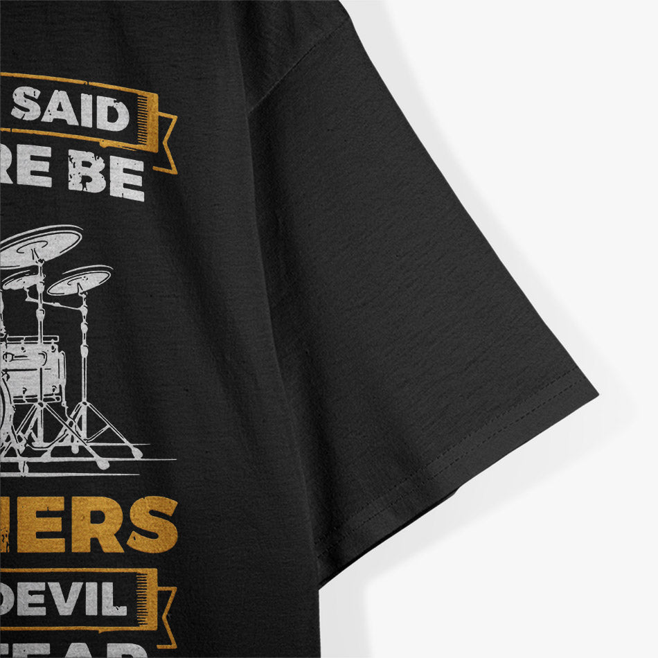Let There Be Drummers – Cool Drum Set Music Lover Graphic T-Shirt