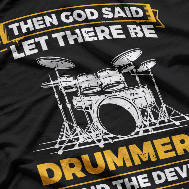 Let There Be Drummers – Cool Drum Set Music Lover Graphic T-Shirt