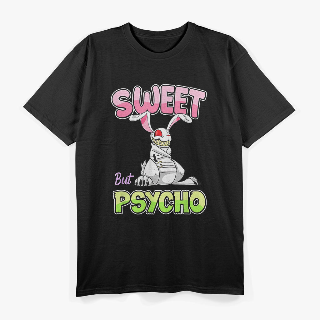 Sweet But Psycho Creepy Gothic Bunny Funny Humor T-Shirt