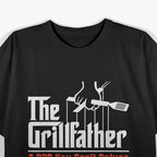 The Grillfather -A BBQ You Can’t Refuse T-Shirt