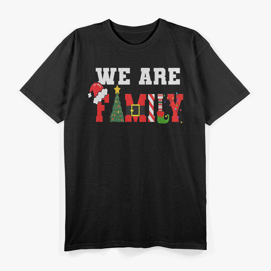 We Are Family Christmas T-Shirt