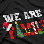 We Are Family Christmas T-Shirt