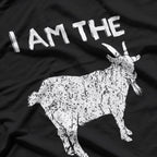 I’m The G.O.A.T Funny Game Player Enthusiast Gear T-Shirt