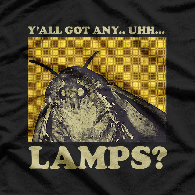 Yall Got Any Lamps Moth T-Shirt