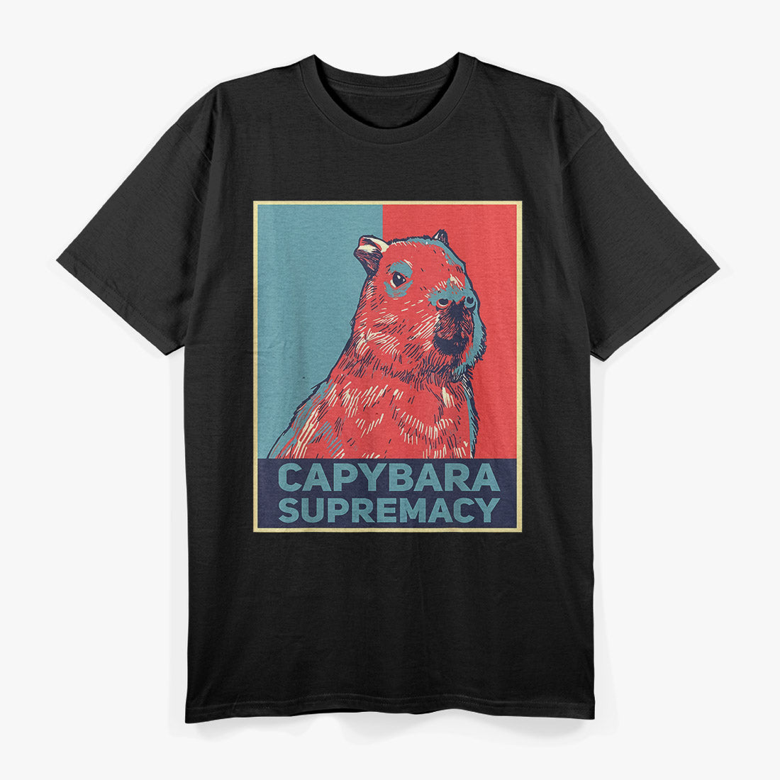 Capybara Supremacy Fun Rodent Lover Humor Design T-Shirt