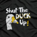 Duck Joke Shut The Duck Up Humor T-Shirt