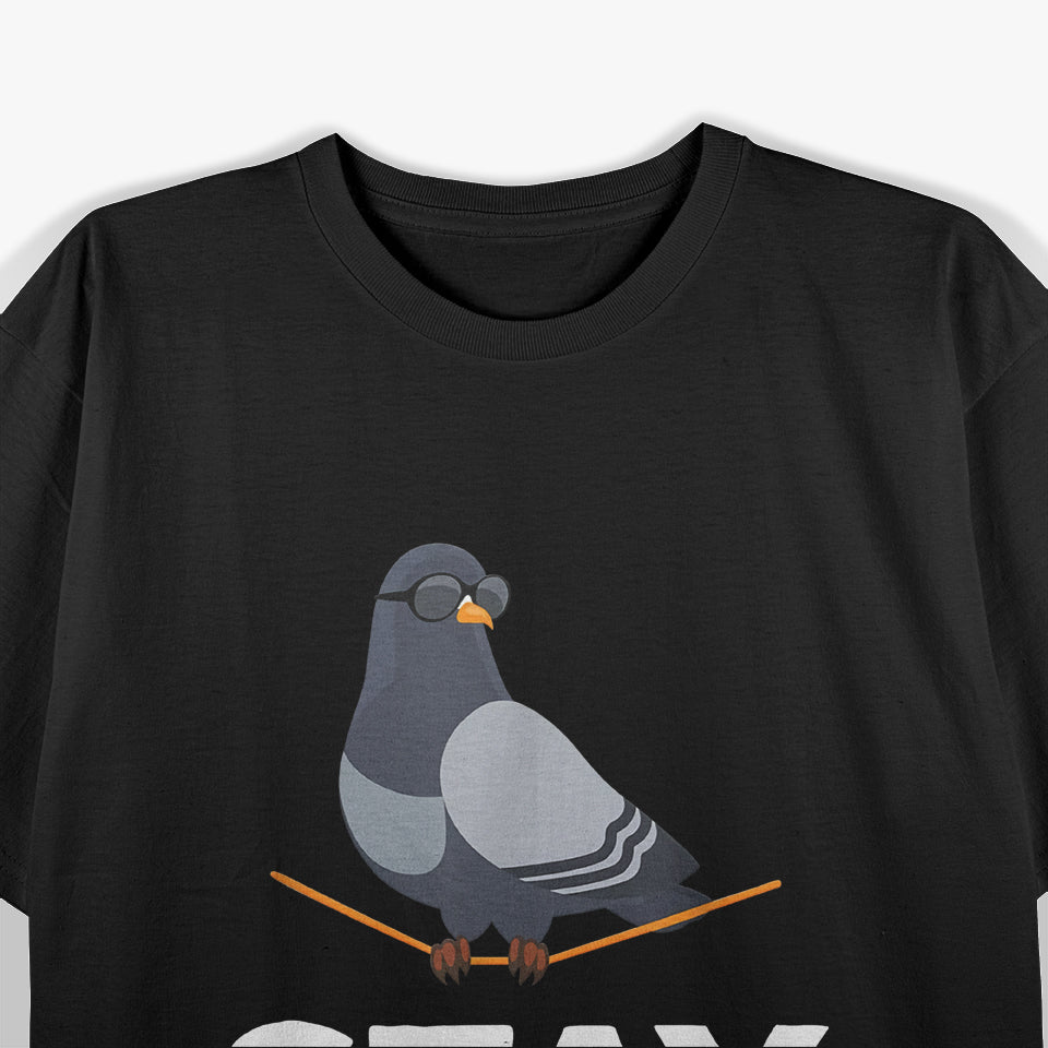 Stay Coo - Pigeon Lover, Animal Lover, Birds Owner T-Shirt