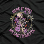 There It Goes My Last Flying F-ck Funny T-Shirt