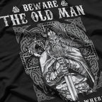 Viking Beware The Old Man In A Land Where Men Die Young T-Shirt
