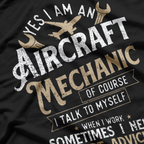 Yes I Am An Aircraft Mechanic T-Shirt
