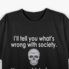 Wrong Society - Drink From The Skull of Your Enemies T-Shirt