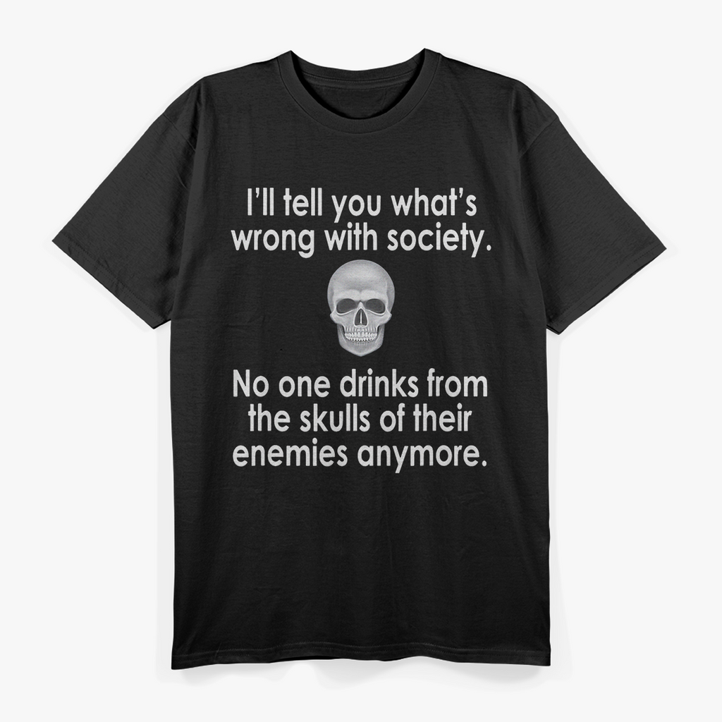 Wrong Society - Drink From The Skull of Your Enemies T-Shirt