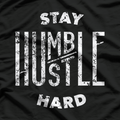 Hustler, Hip Hop Lover – Stay Humble, Hustle Hard T-Shirt