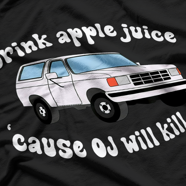 Drink Apple Juice – OJ Will Kill You Funny Vintage T-Shirt