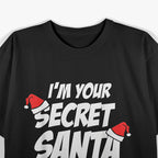 I’m Your Secret Santa Funny Holiday Surprise Design T-Shirt