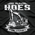 I Run Hoes For Money Construction Workers T-Shirt