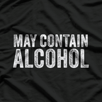 May Contain Alcohol - Funny Beer Tasting T-Shirt