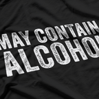 May Contain Alcohol - Funny Beer Tasting T-Shirt