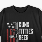 Guns, Titties, Beer & Freedom – USA Drinking T-Shirt