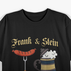 Frank & Stein - German Beer Oktoberfest Funny Drinking T-Shirt