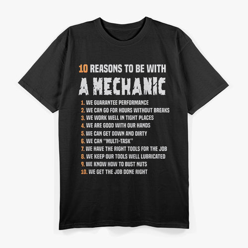 10 Reasons To Be With A Mechanic T-Shirt