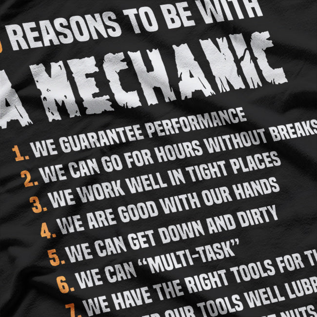 10 Reasons To Be With A Mechanic T-Shirt