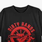 Dirty Hands Make Clean Money T-Shirt