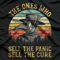 The Ones Who Sell The Panic, Sell The Cure - Plague Doctor T-Shirt