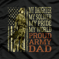 My Daughter My Soldier Hero - Proud Army Dad Military T-Shirt