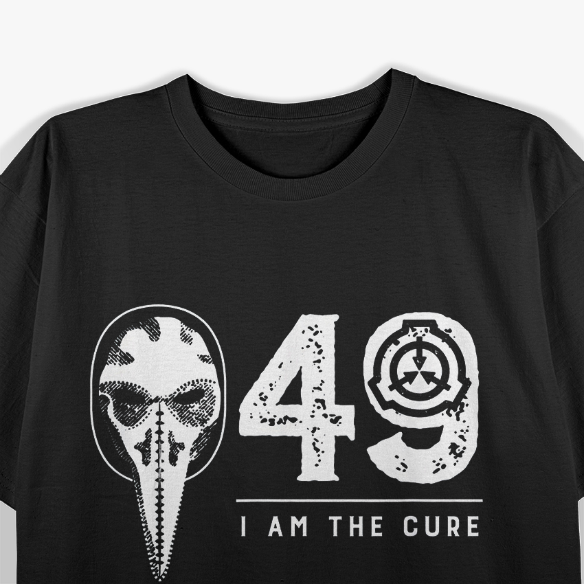 Plague Doctor, I Am The Cure - SCP Foundation T-Shirt
