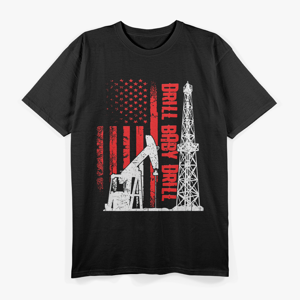 Cool Drill Baby Drill Design for Oilfield Worker T-Shirt