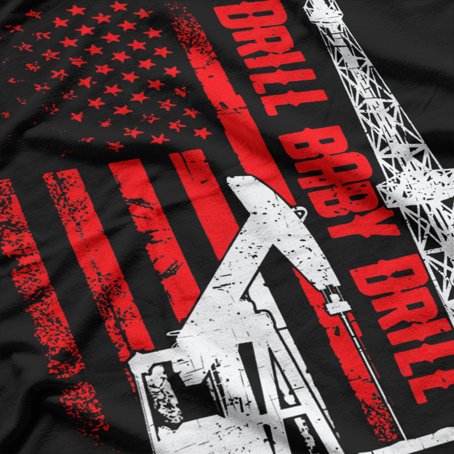 Cool Drill Baby Drill Design for Oilfield Worker T-Shirt