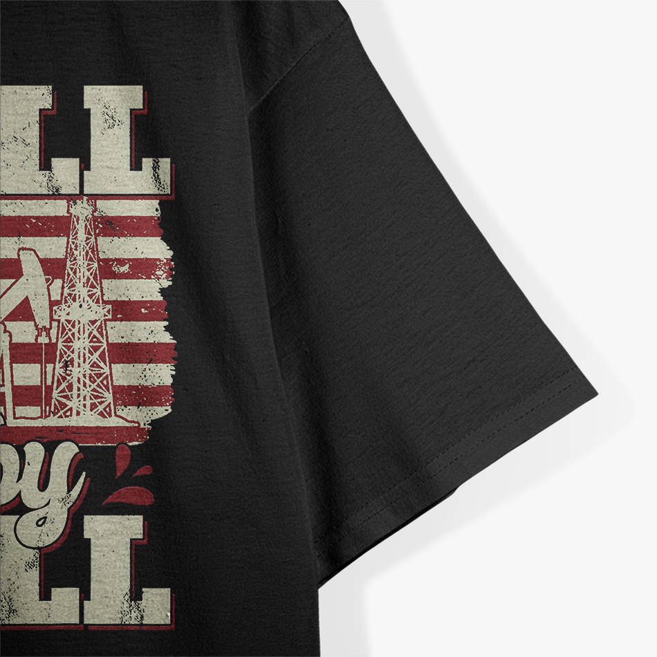Drill Baby Drill American Flag T-Shirt