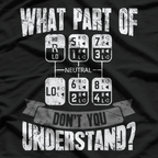 What Part Of Don't You Understand Trucker Gift Truck Driver T-Shirt