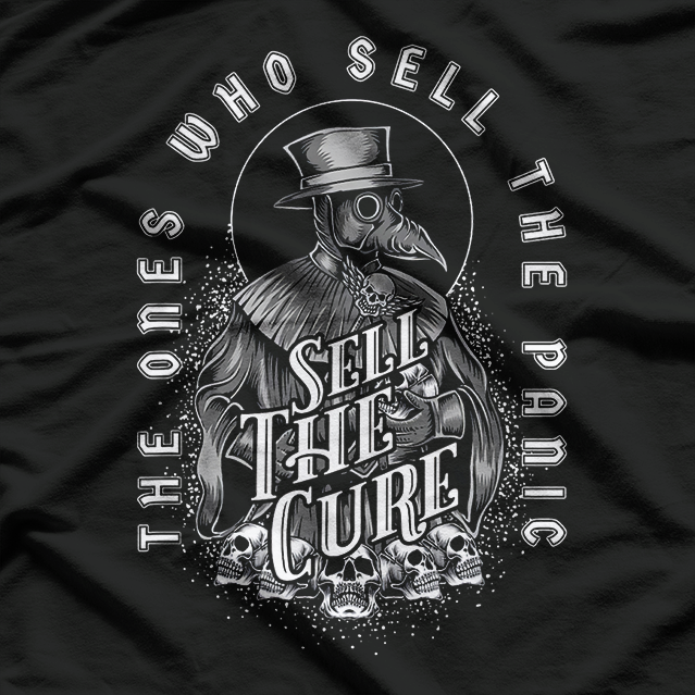 Plague Doctor - Sell the Panic, Sell the Cure T-Shirt