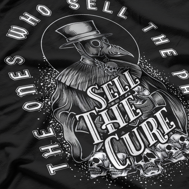 Plague Doctor - Sell the Panic, Sell the Cure T-Shirt