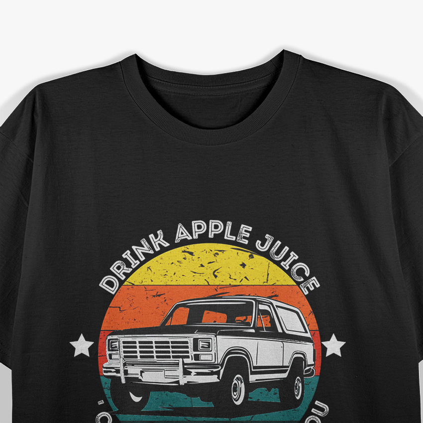 Drink Apple Juice Because OJ Will Kill You - Vintage Humor T-Shirt