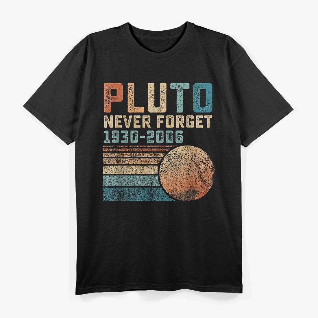 Pluto Never Forget - Funny Astronomy Space Nerd T-Shirt