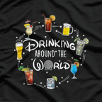 Drinking Around The World - Funny Party T-Shirt