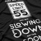 55th Birthday Idea - Speed Limit Sign T-Shirt
