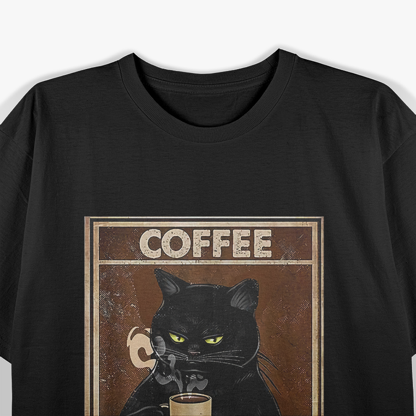 Cat Drinks Coffee - Funny Caffeine Lover T-Shirt