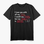 I Love You With All My Butt Funny Coffee T-Shirt