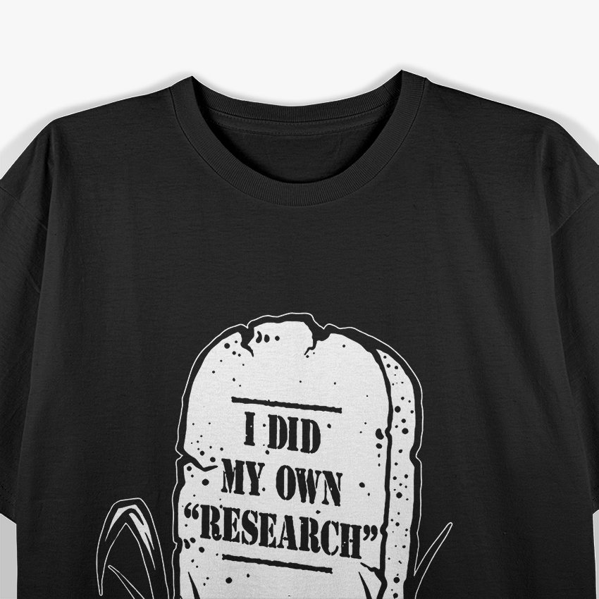I Did My Own Research - Funny Retro Gravestone Thanks Science T-Shirt