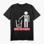 Save The Planet Humanist Anti-Religion Atheist T-Shirt