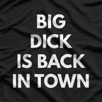 Big D Is Back in Town: Bold & Funny T-Shirt